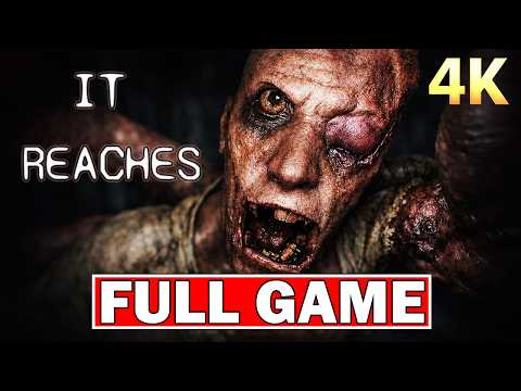 IT REACHES — FULL GAME WALKTHROUGH 4K 60FPS video thumbnail